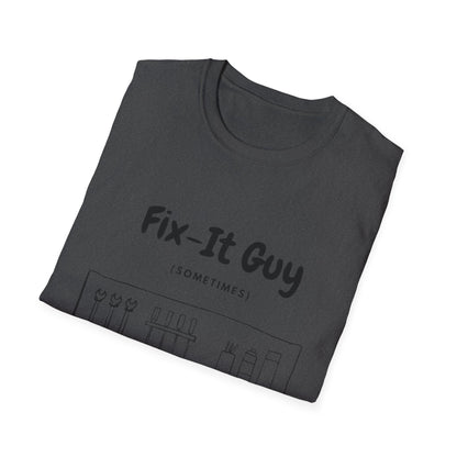 Fix-It Guy T-Shirt — Funny Handyman Tools Tee (Sometimes)
