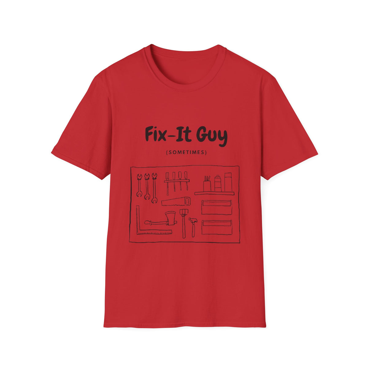 Fix-It Guy T-Shirt — Funny Handyman Tools Tee (Sometimes)