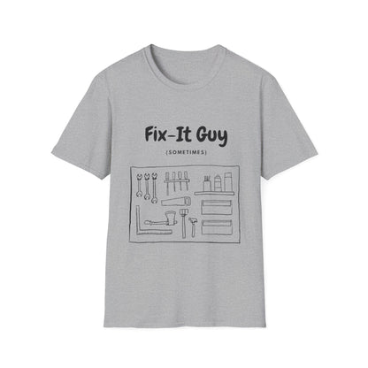 Fix-It Guy T-Shirt — Funny Handyman Tools Tee (Sometimes)