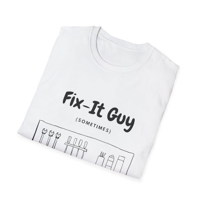 Fix-It Guy T-Shirt — Funny Handyman Tools Tee (Sometimes)