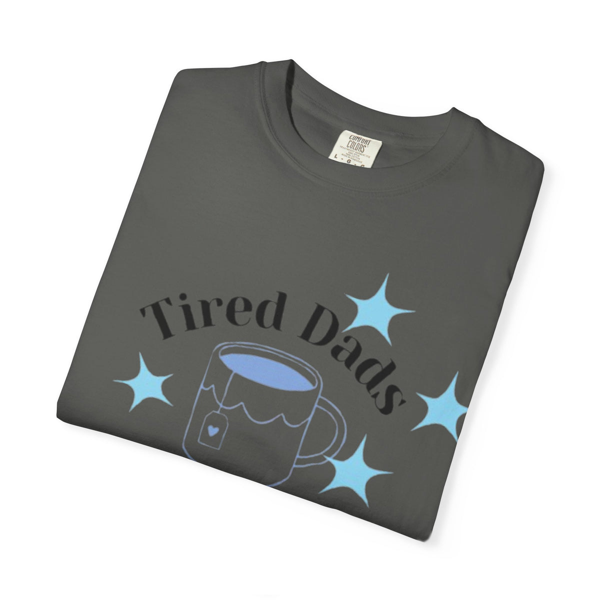 T-Shirt — "Tired Dads Club" Graphic Tee (Coffee Mug Design)
