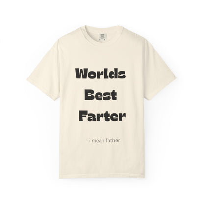 Funny "World's Best Farter (I Mean Father)" T-Shirt — Dad Gift, Father's Day Humor Tee
