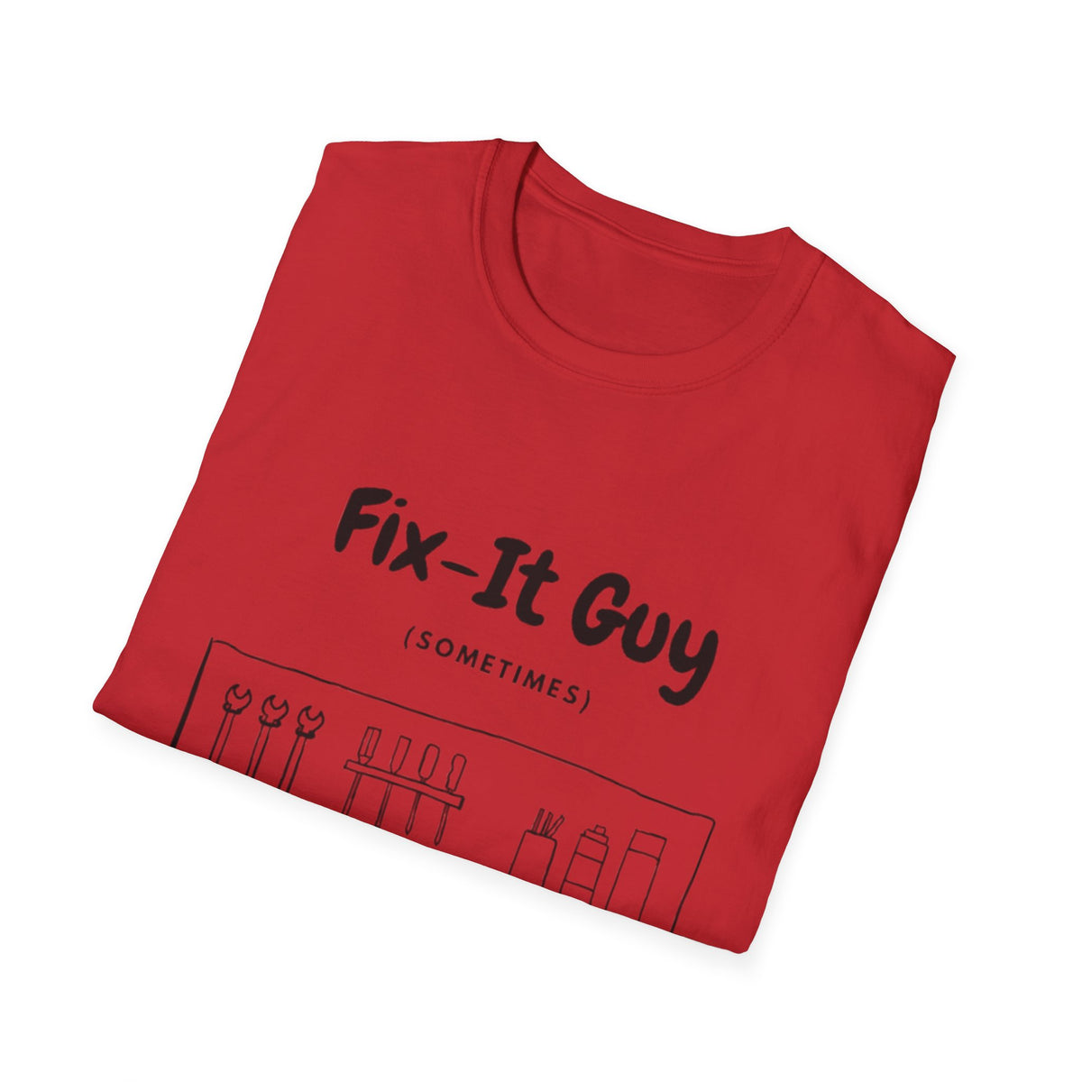 Fix-It Guy T-Shirt — Funny Handyman Tools Tee (Sometimes)