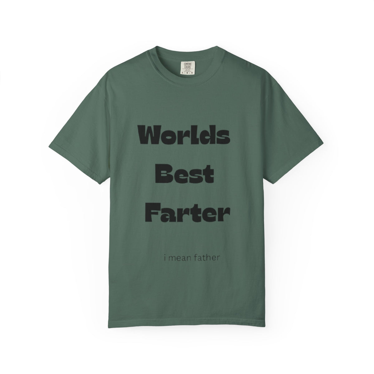 Funny "World's Best Farter (I Mean Father)" T-Shirt — Dad Gift, Father's Day Humor Tee