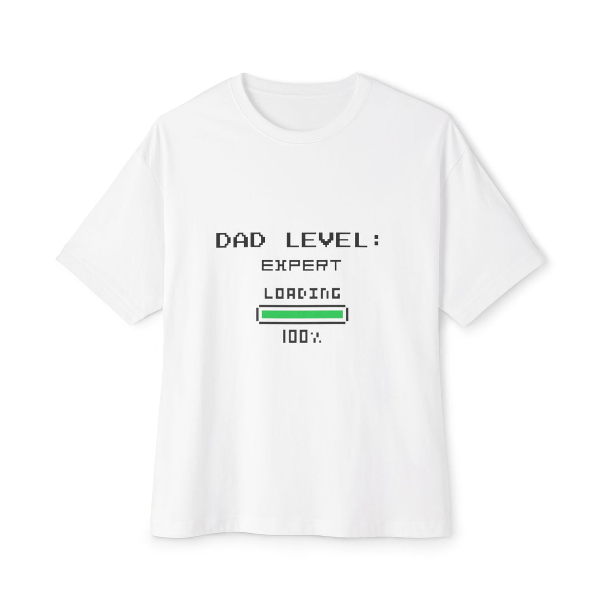 Dad Level: Expert Loading 100% T-Shirt — Funny Father’s Day Tee