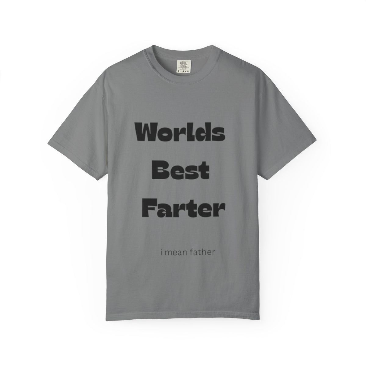Funny "World's Best Farter (I Mean Father)" T-Shirt — Dad Gift, Father's Day Humor Tee