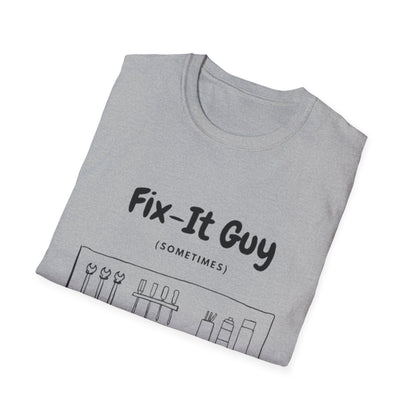 Fix-It Guy T-Shirt — Funny Handyman Tools Tee (Sometimes)