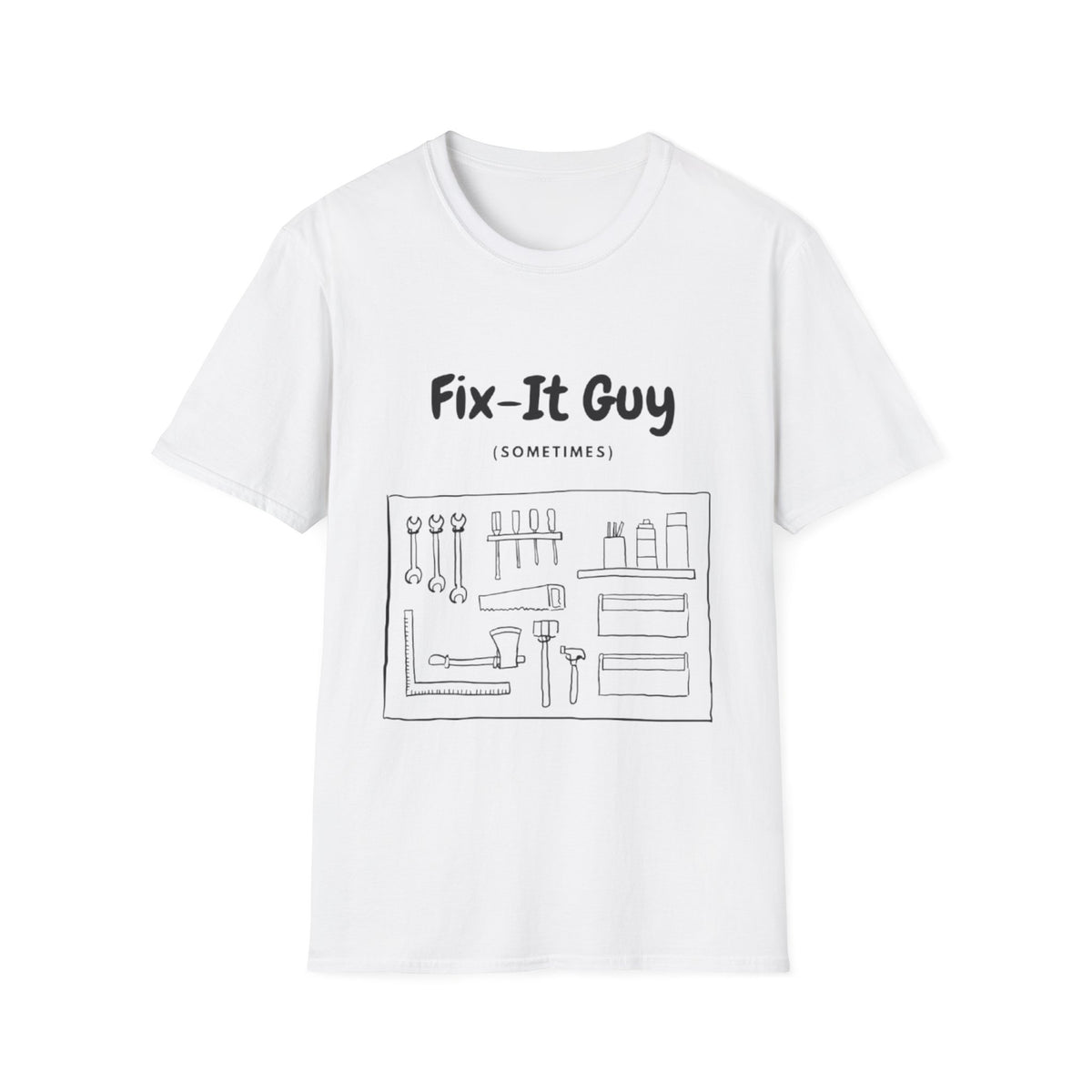 Fix-It Guy T-Shirt — Funny Handyman Tools Tee (Sometimes)