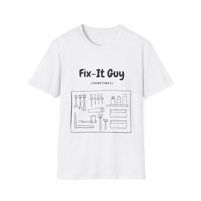 Fix-It Guy T-Shirt — Funny Handyman Tools Tee (Sometimes)