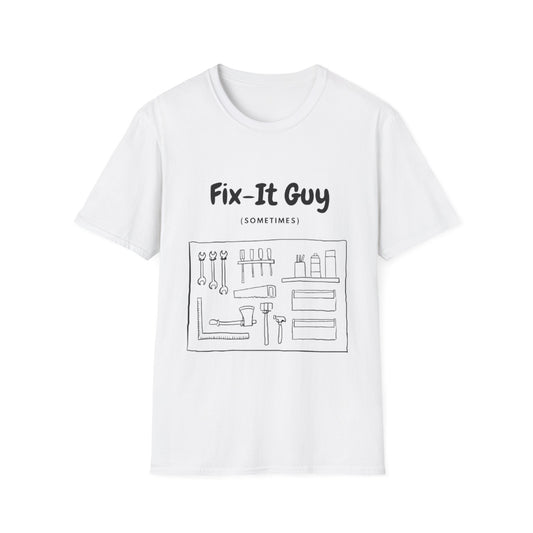 Fix-It Guy T-Shirt — Funny Handyman Tools Tee (Sometimes)